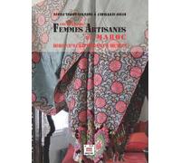 Secrets des femmes artisanes du Maroc - Fawzia Talout Meknassi - Marsam - relié - Récit