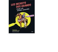 Secrets des grands pour les jeunes cavaliers En concours - Mireille Mirej - Belin - broché - Guide