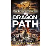 Secrets des Tombes : La Voie du Dragon