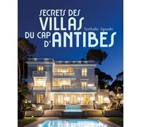 Secrets des villas du Cap d'Antibes Edition bilingue français-anglais - Alain Bottaro - Akinome - relié - Beau livre