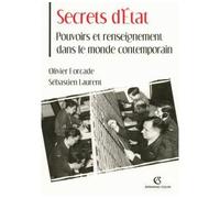 Secrets d'État - Pouvoirs et renseignement dans le monde contemporain Pouvoir et renseignements dans le monde - Sébastien Laurent - Armand Colin - broché - Etude