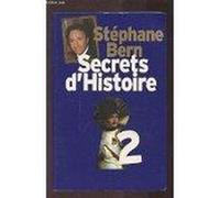 Secrets d'histoire 2 Bern, Stéphane (Auteur)