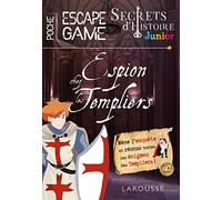 Secrets d'histoire junior - Espion chez les templiers