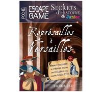 Secrets d'histoire junior – Escape game de poche : Représailles à Versailles – Larousse
