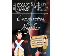 Secrets d'histoire junior - Une conspiration contre Napoléon ?
