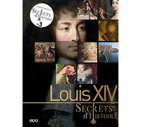 Secrets d'histoire - Louis XIV