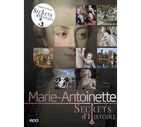 Secrets d'histoire - Marie-Antoinette