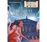 Sylvie de Mathuisieulx – Secrets d'histoire : Enquête à l'Acropole – Roman junior – Broché