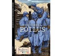 Secrets d'Histoire roman - Histoires de poilus Collectif (Auteur)