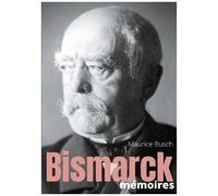 Secrets D'histoire - Tome 12 - Bismarck - Mémoires