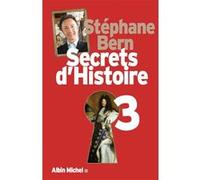 Secrets d'Histoire - tome 3 Stéphane Bern (Auteur)