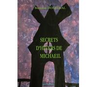 Secrets d'hivers de michaeil - Bertrand Dolegeal - Jkdc Eds - broché - Essai