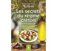 Secrets du régime crétois Jean-Pierre Willem (Auteur)