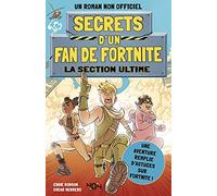 Secrets d'un fan de Fortnite - La section ultime - Roman jeunesse - Jeu vidéo - Dès 6 ans (2)
