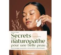 Secrets d'une naturopathe pour une belle peau