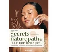 Secrets d'une naturopathe pour une belle peau