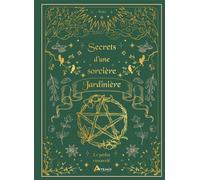 Secrets d'une sorcière jardinière Le jardin ensorcelé - Aliki - Artemis Eds - relié - Essai
