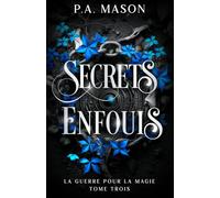 Secrets Enfouis: Une fantasy urbaine aux elfes et à la romance ennemis-amants qui s'épanouit lentement
