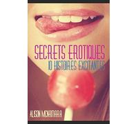 Secrets érotiques, 10 histoires excitantes