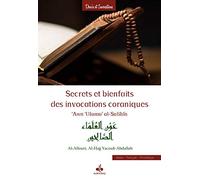 Secrets et bienfaits des invocations coraniques-´Awn ´Ulama´ al-Salihîn