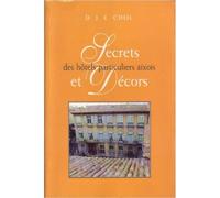 Secrets et décors des hôtels particuliers aixois - Daniel Chol - Chol Eds - broché - Beau livre