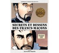 Secrets ET Dessins des FRANCS-MACONS
