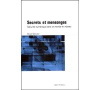 Secrets et mensonges: Sécurité numérique dans un monde en réseau