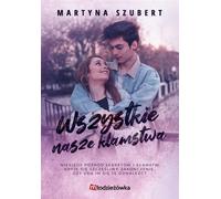Secrets et mensonges T.2 Tous nos mensonges