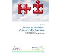 Secrets et Pratiques d'une sexualité épanouie - Laure D'Orcemont - Vie Editions - broché - Guide