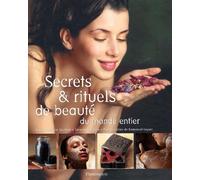 Secrets et rituels de beauté du monde entier