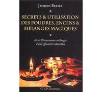 Secrets et utilisation des poudres, encens et mélanges magiques