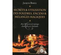 Secrets et utilisations des poudres, encens et mélange magiques