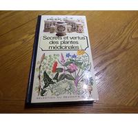 SECRETS ET VERTUS DES PLANTES MEDICINALES