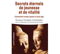 Secrets éternels de jeunesse et de vitalité : comment rester jeune à tout âge