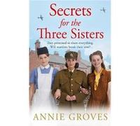 Secrets for the Three Sisters by Annie Groves Paperback Book Annie Groves (Auteur)