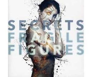 Secrets - Fragile Figures