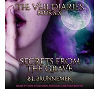 Secrets From the Grave (The Veil Diaries Series)