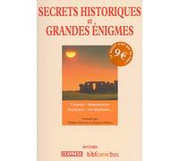 Secrets historiques et grandes énigmes