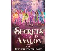 Secrets in Avalon Into the Avalon Forest