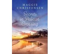 Secrets In Pelican Crossing