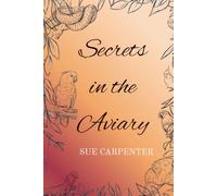 Secrets in the Aviary