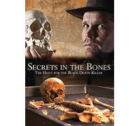 Secrets In The Bones: The Hunt For The Black Death Killer [Digital Video Disc]