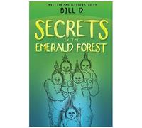 Secrets In The Emerald Forest