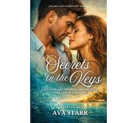 Secrets in the Keys: A Billionaire Witness Protection Thriller in Paradise