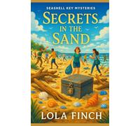 Secrets in the Sand: A Seashell Key Mystery