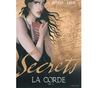 Secrets, La corde - Tome 1