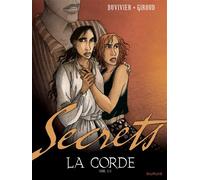 Secrets, La corde - Tome 2 - Frank Giroud - Dupuis - cartonné - Bande dessinée