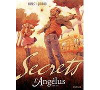 Secrets, L'Angélus - Tome 2 - Secrets, L'Angélus - tome 2/2