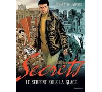 DUPUIS le serpent sous la glace ; secrets ; intégrale