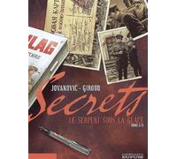 Secrets, Le Serpent sous la glace - Tome 2